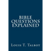Bible Questions Explained