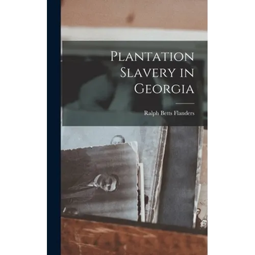 Plantation Slavery in Georgia