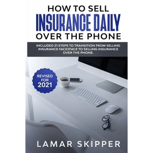 How To Sell Insurance Daily Over The Phone