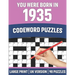 You Were Born In 1935: Codeword Puzzles: UK Version Large Print Quick Daily Codeword/Codebreaker Puzzle Book With Solution For Brain Games Lo