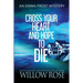 Cross Your Heart and Hope to Die