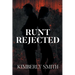 Runt Rejected