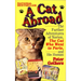 A Cat Abroad: The Further Adventures of Norton, the Cat Who Went to Paris, and His Human