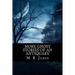 More Ghost Stories of an Antiquary