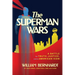 The Superman Wars: A Battle for Truth, Justice, and an American Icon