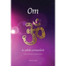 Om, la syllabe primordiale