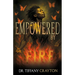 Empowered by Fire