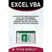 Excel VBA: A Step-by-Step Simplified Guide to Excel VBA Programming Techniques, Data Reporting, Business Analysis and Tips and Tr