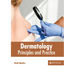 Dermatology: Principles and Practice