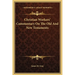 Christian Workers' Commentary On The Old And New Testaments