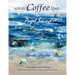 Eclectic Coffee Spots in Puget Sound: Paintings, Photographs, Musings, Recipes