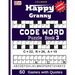 Happy Granny (CODE WORD) Puzzle Book
