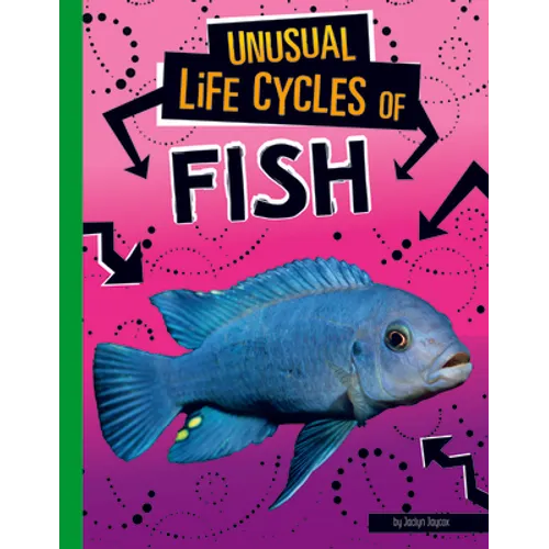 Unusual Life Cycles of Fish