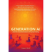 Generation AI and the Transformation of Human Being