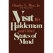 A Visit to Haldeman and Other States of Mind