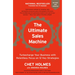 The Ultimate Sales Machine: Turbocharge Your Business with Relentless Focus on 12 Key Strategies
