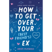 How to Get Over Your (Best Friend's) Ex