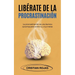 Libérate de la Procrastinación