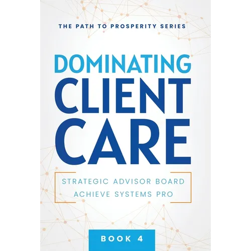 Dominating Client Care