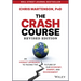 The Crash Course: An Honest Approach to Facing the Future of Our Economy, Energy, and Environment