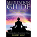 Meditation Guide: How to Meditate and Free Your Mind