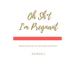 Oh Shit, I'm Pregnant: Making Peace With My Unplanned Pregnancy