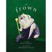 The Frown