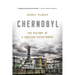 Chernobyl: The History of a Nuclear Catastrophe