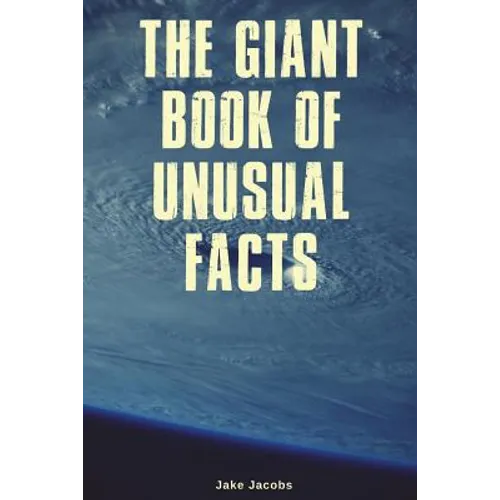The Giant Book of Unusual Facts