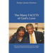 The Many FACETS of God's Love: The love demonstrated by man is simply a reflection of the love received from God.