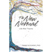 The New Normal: Life After Trauma