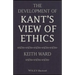 The Development of Kant's View of Ethics