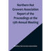 Northern Nut Growers Association Report of the Proceedings at the 13th Annual Meeting; Rochester, N.Y. September, 7, 8 and 9, 1922