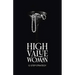 High Value Woman: 12-Step Strategy
