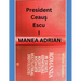 President Ceaus Escu I