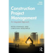Construction Project Management: An Integrated Approach