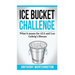 Ice Bucket Challenge: What it means for ALS and Lou Gehrig's Disease