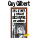 Des Jeunes y entrent, des fauves en sortent