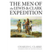 The Men of the Lewis and Clark Expedition: A Biographical Roster of the Fifty-One Members and a Composite Diary of Their Activities from All Known Sou