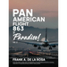 Pan American Flight #863 to Paradise! 2nd Edition Vol. 2: From the Author's Small Town of Panganiban to the Vast Plains of America, Including Collecti