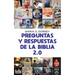 Preguntas Y Respuestas De La Biblia 2.0