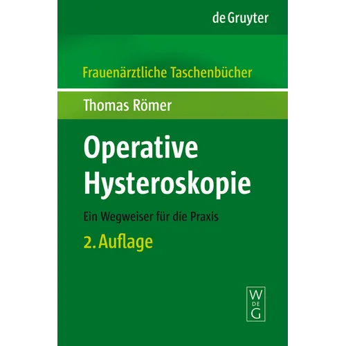 Operative Hysteroskopie: Ein Wegweiser Für Die PRAXIS