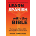 Learn Spanish with the Bible: The Gospel of John (KJV) - El Evangelio según san Juan