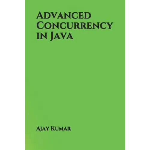 Advanced Concurrency in Java