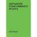 Advanced Concurrency in Java