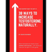 38 Ways to Increase Testosterone Naturally.: Supplements, food and lifestyle habits to embrace your true masculinity and improve your sexual health.