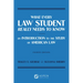 What Every Law Student Really Needs to Know: An Introduction to the Study of American Law