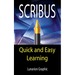 Scribus: Quick And Easy Learning