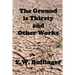 The Ground is Thirsty and Other Works