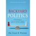 Backyard Politics: A Psychological Understanding of Today's Political and Social Divide